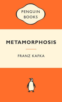 Metamorphosis : Popular Penguins : Popular Penguins - Franz Kafka