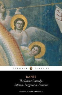 The Divine Comedy : Inferno, Purgatorio, Paradiso - Dante Alighieri