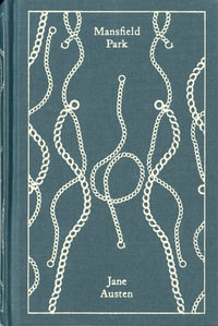 Mansfield Park : Clothbound Classics - Jane Austen