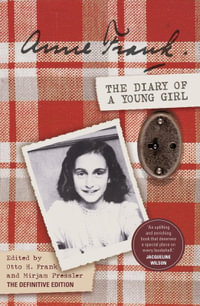 The Diary of a Young Girl : The Definitive Edition - Anne Frank