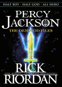 Percy Jackson: The Demigod Files : Percy Jackson and the Olympians: Companion Book - Rick Riordan