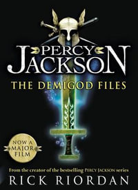 Percy Jackson: The Demigod Files : Percy Jackson and the Olympians: Companion Book - Rick Riordan