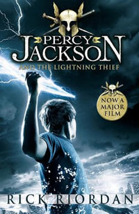Percy Jackson And The Lightning Thief : Percy Jackson and The Olympians - Rick Riordan