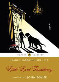 Little Lord Fauntleroy : the #1 New York Times bestseller - Frances Hodgson Burnett