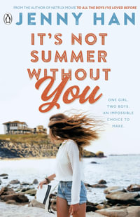 It's Not Summer Without You : The Summer I Turned Pretty: Book 2 - Jenny Han