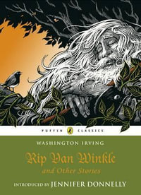 Rip Van Winkle and Other Stories : Puffin Classics Series - Washington Irving