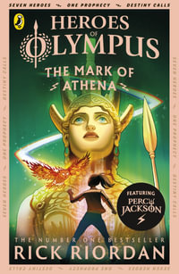 The Mark of Athena : Heroes of Olympus Series : Book 3 - Rick Riordan