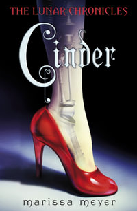 Cinder : Lunar Chronicles: Book 1 - Marissa Meyer