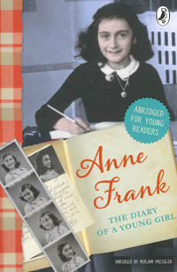 The Diary of Anne Frank : Young Readers's Edition - Anne Frank