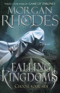 Falling Kingdoms : Falling Kingdoms Series : Book 1 - Morgan Rhodes