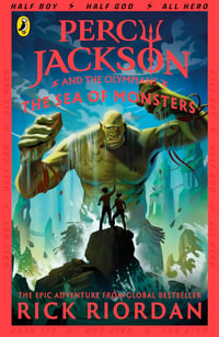 Percy Jackson and the Sea of Monsters : Percy Jackson and the Olympians: Book Two - Rick Riordan
