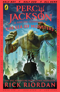 Percy Jackson and the Sea of Monsters : Percy Jackson and the Olympians: Book Two - Rick Riordan