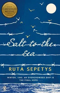 Salt to the Sea : Winner of the 2017 Carnegie Medal - Ruta Sepetys
