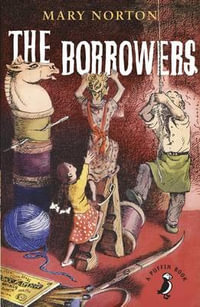 The Borrowers : A Puffin Book - Judith Elkin