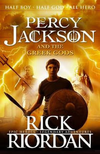 Percy Jackson and the Greek Gods : Percy Jackson's Greek Myths - Rick Riordan