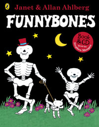 Funnybones : (Book & CD) The laugh-out-loud Halloween classic - Janet & Allan Ahlberg