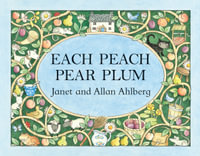 Each Peach Pear Plum - Janet Ahlberg
