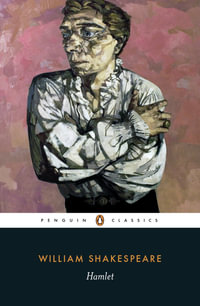 Hamlet : Penguin Classics - William Shakespeare