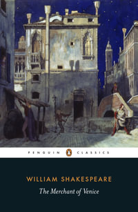 The Merchant of Venice : Penguin Classics - William Shakespeare