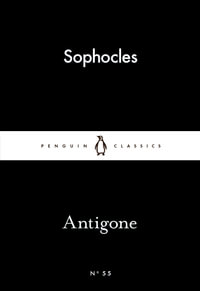 Antigone : Little Black Classics - Sophocles