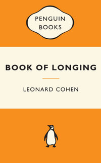 Book Of Longing : Popular Penguins : Popular Penguins - Leonard Cohen