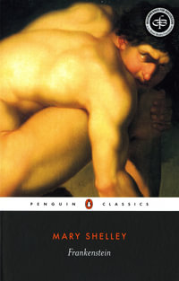 Frankenstein : Penguin Classics - Mary Shelley