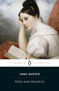 Pride and Prejudice : Penguin Classics - Jane Austen