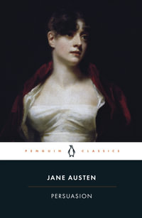 Persuasion : Penguin Classics - Jane Austen