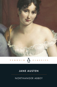 Northanger Abbey : Penguin Classics - Jane Austen