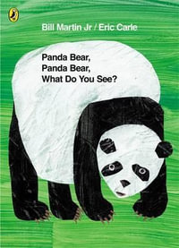 Panda Bear, Panda Bear, What Do You See? - Bill Martin Jr