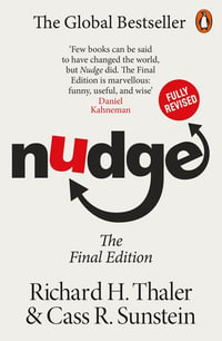Nudge : The Final Edition - Richard H. Thaler