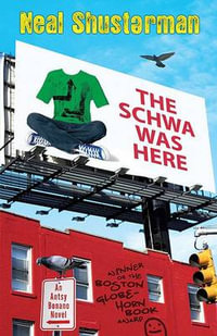 The Schwa was Here - Neal Shusterman