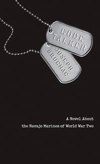 Code Talker : A Novel About the Navajo Marines of World War Two - Joseph Bruchac