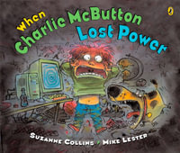 When Charlie McButton Lost Power - Suzanne Collins