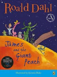James and the Giant Peach - Roald Dahl