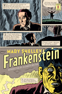 Frankenstein : (Penguin Classics Deluxe Edition) - Mary Shelley