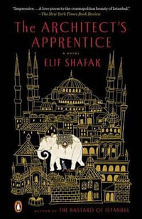 The Architect's Apprentice - Elif Shafak