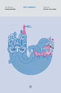 The Tempest : The Pelican Shakespeare - William Shakespeare