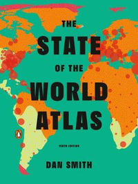 The State of the World Atlas : Tenth Edition - Dan Smith
