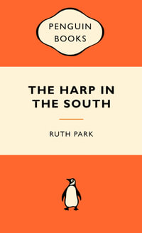 The Harp In The South : Popular Penguins - Ruth Park