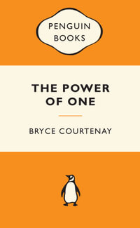 The Power Of One : Popular Penguins : Popular Penguins - Bryce Courtenay