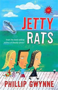 Jetty Rats - Phillip Gwynne