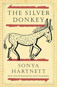 The Silver Donkey - Sonya Hartnett