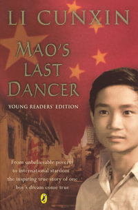 Mao's Last Dancer : Young Readers Edition - Li Cunxin