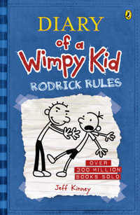 Diary of a Wimpy Kid: Rodrick Rules : Diary of a Wimpy Kid, Book 2 - Jeff Kinney
