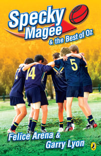 Specky Magee and the Best of Oz : Specky Magee : Book 8 - Felice Arena