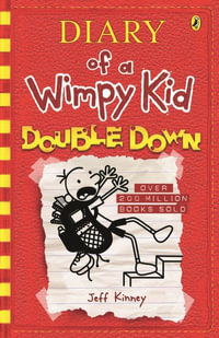 Diary of a Wimpy Kid: Double Down : Diary of a Wimpy Kid, Book 11 - Jeff Kinney