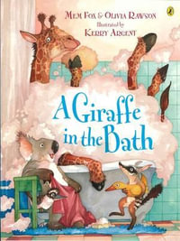 A Giraffe in the Bath - Mem Fox