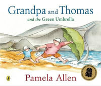 Grandpa and Thomas and the Green Umbrella - Pamela Allen