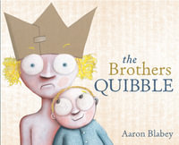 The Brothers Quibble - Aaron Blabey